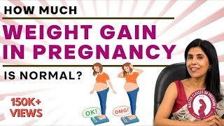 How much Weight Gain in Pregnancy is normal Dr Anjali Kumar  Maitri [upl. by Leak]