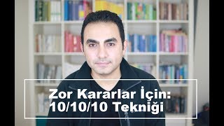 Zor Kararlar İçin 101010 Tekniği [upl. by Laenej]