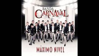 Ya Me Sirvió De Experiencia  Banda Carnaval [upl. by Nanji]