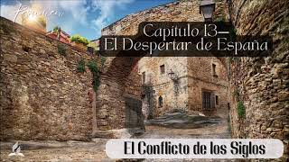 SERIE quotEL CONFLICTO DE LOS SIGLOSquot   CAPITULO 13 [upl. by Pelligrini65]