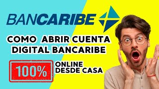 Como aperturar cuenta Bancaribe digital online desde casa [upl. by Morrie999]