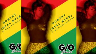 ItsGiovannie  Dorthy Gyal Nyce Audio [upl. by Bondy29]