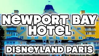 NEWPORT BAY HOTEL TOUR  DISNEYLAND PARIS  AUGUST 2024 [upl. by Avie878]