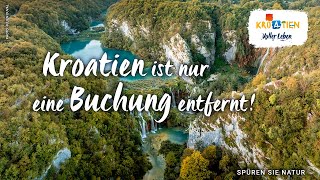 Kroatien ist nur eine Buchung entfernt  Natur [upl. by Nnahoj]