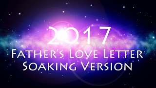 2017 Fathers Love Letter Soaking Version [upl. by Nissie]