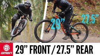 Mountain Bike Wheel Size Experiment  Riding With A 29er Front amp 275 Rear [upl. by Serles237]