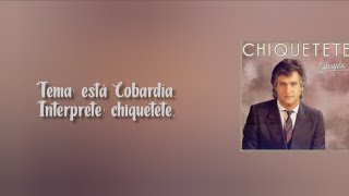 Esta Cobardía  Chiquetete letra [upl. by Airat]