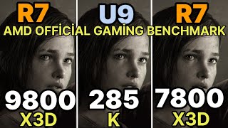 9800X3D VS R7 7800X3D VS İNTEL CORE ULTRA 9 285K RYZEN R7 7800X3D AMD OFFİCİAL GAMİNG BENCHMARK [upl. by Wendelina707]