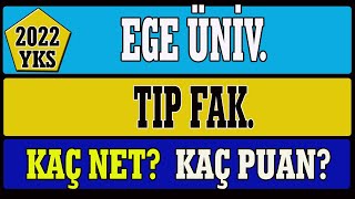 ege üniversitesi tıp fakültesi kaç net kaç puan 2022 [upl. by Hgieliak]