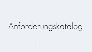 Anforderungskatalog  Grundbegriffe  Begriffserklärung [upl. by Renba78]