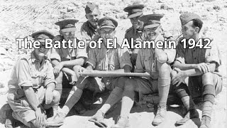 The Battle of El Alamein  1942 [upl. by Nnednarb353]