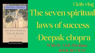 The seven spiritual laws of success by deepak chopra with Dr Cicil Abraham book reviewspiritual🥰🙏 [upl. by Adachi]