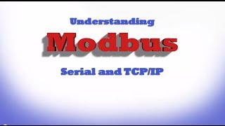 Understanding Modbus Serial and TCPIP [upl. by Juni]