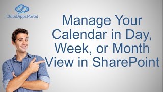 Manage your Calendar in Day Week or Month View in SharePoint [upl. by Schreiber]