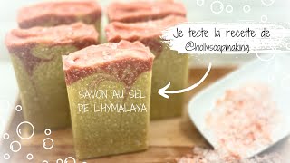 Recette Savon au Sel de lHimalaya diy saf [upl. by Znerol]