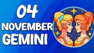 Daily Horoscope  GEMINI ♊ November 04 2024 ♊ horoscope for today [upl. by Wahlstrom873]