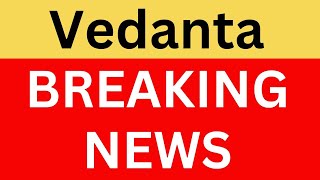 Vedanta Latest News  Vedanta Q1 Result  Vedanta Share News  Vedanta Breaking News  Vedanta News [upl. by Schifra223]