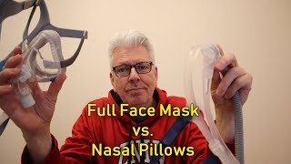 Nasal Pillows vs Full Face Mask [upl. by Ajssatan950]