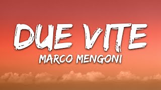 Marco Mengoni  Due Vite TestoLyrics [upl. by Anihs]