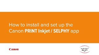 How to install and set up the Canon Print Inkjet  SELPHY app [upl. by Romilda150]