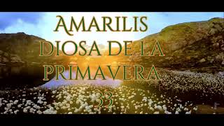 Biografías de Maestros Ascendidos 33 Amarilis Diosa de la Primavera [upl. by Heisel706]