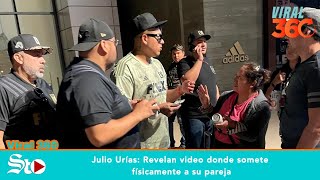 Julio Urías Revelan video donde somete físicamente a su pareja [upl. by Relluf]