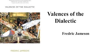 Fredric Jameson quotValences of the Dialecticquot Book Note [upl. by Notffilc446]