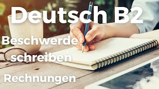 Telc Prüfung Deutsch B2 Beschwerde schreiben ✎  Rechnungen  Deutsch lernen und schreiben [upl. by Allissa]