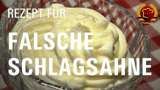 Keine Sahne im Haus Falsche Schlagsahne einfach selber machen mit altem DDR Rezept [upl. by Darcey]