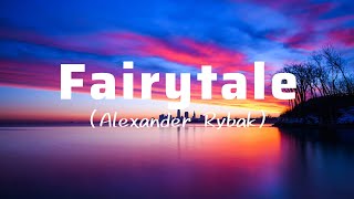 Alexander Rybak  Fairytale Lyrics [upl. by Lladnar]