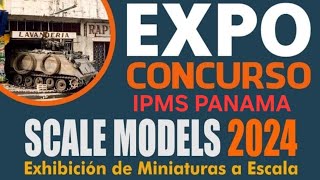 EXPO CONCURSO IPMS PANAMA 2024 [upl. by Hermine52]