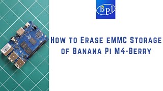 How to Erase eMMC Storage of Banana Pi M4Berry  Boot from SD Card  lsblk  mmcblk0  eMMC [upl. by Avlem]