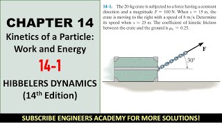 141 Kinetics of a Particle Work and Energy  Chapter 14 Hibbeler Dynamics  Engineers Academy [upl. by Amie]