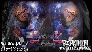 Childs Play 3 Theme  Metal Version Chucky meets Metal [upl. by Atonsah593]