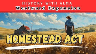 What is the Homestead Act Westward Expansion Era  US History  STAAR Exam Prep [upl. by Ilrahc]