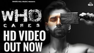 WHO CARES  Maninder Buttar  The Hippies  New Punjabi Song 2018 [upl. by Dickman967]