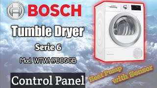 Heat Pump Tumble Dryer BOSCH Serie 6 Mod WTWH7660GB  CONTROL PANEL [upl. by Ayerhs]