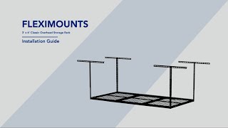 FLEXIMOUNTS 3 x 6 Classic Overhead Storage Rack Installation Guide [upl. by Aldredge]