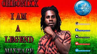 CHRONIXX I AM A LEGEND MIXTAPEBADBAD [upl. by Adieren]