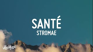 Stromae  Santé ParolesLyrics Top Version [upl. by Wind]