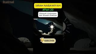 Sirah Nabawiyah Part 20  Di Bawah Lindungan dan Risalah Dakwah videoshorts sirahnabawiyah [upl. by Natividad]