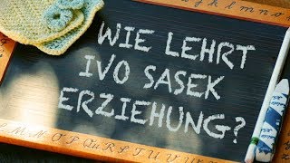 Gegendarstellung  Wie lehrt Ivo Sasek Erziehung  wwwsasektv [upl. by Jarred]