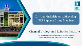 Dr Ananthakrishnan Addressing IPCF Support Group Members I CURI Hospital [upl. by Anniken]