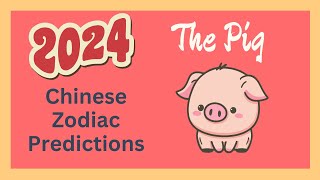 🐷 Pig 2024 Chinese Zodiac Predictions  Chinese Horoscope [upl. by Laux673]