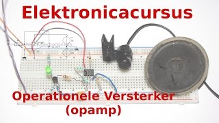 Elektronicacursus OpAmp Deel 13 [upl. by Benildas470]