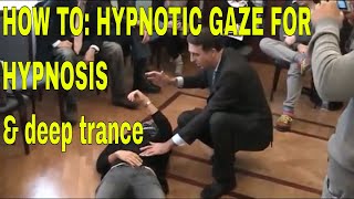 HOW TO HYPNOTIC GAZE FOR HYPNOSIS amp deep trance  Powerful Instant Hypnotic techniques [upl. by Ripleigh393]