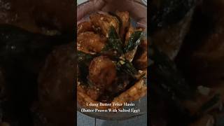 Udang Butter Telur Masin Butter Prawn With Salted Egg [upl. by Nalyt414]