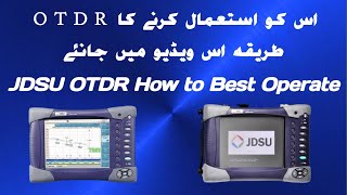 How to used OTDR JDSU Urdu and Hindi [upl. by Rolo]