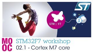 STM32F7 workshop 021 Cortex M7 core  Cortex M7 presentation [upl. by Karen725]