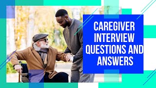 Caregiver Interview Questions and Answers  Most Commonly Asked [upl. by Licko246]